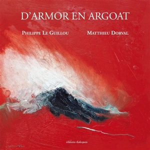 D'Armor en Argoat - Philippe Le Guillou
