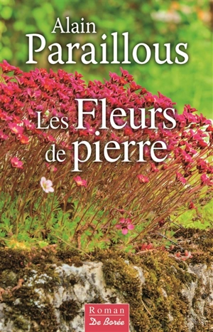 Les fleurs de pierre - Alain Paraillous