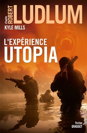 L'expérience Utopia - Kyle Mills