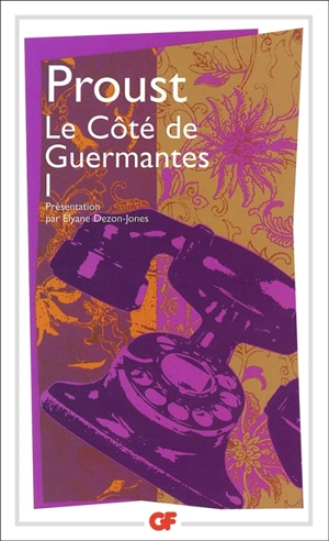 Le côté de Guermantes. Vol. 1 - Marcel Proust