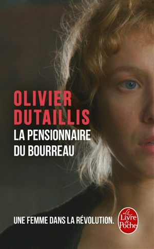 La pensionnaire du bourreau - Olivier Dutaillis