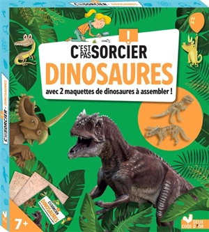 C'est pas sorcier ! : dinosaures : avec 2 maquettes de dinosaures à assembler ! - Eric Mathivet
