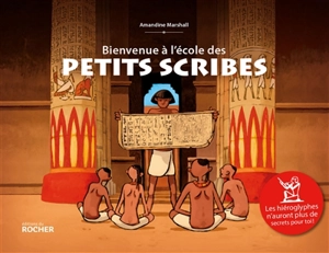 Bienvenue à l'école des petits scribes - Amandine Marshall