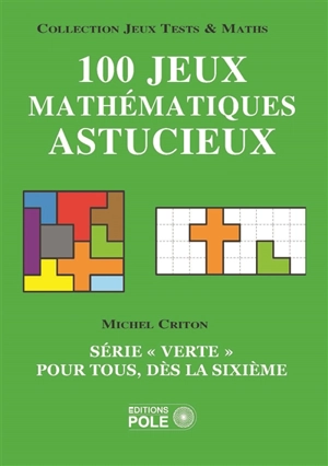 100 jeux mathématiques astucieux