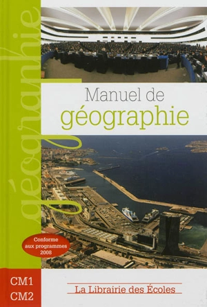 Manuel de géographie CM1-CM2 - Gérard-François Dumont