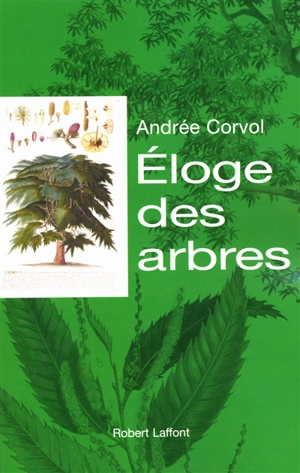 Eloge des arbres - Andrée Corvol