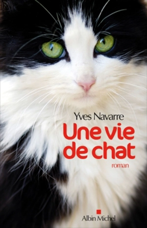 Une vie de chat - Yves Navarre