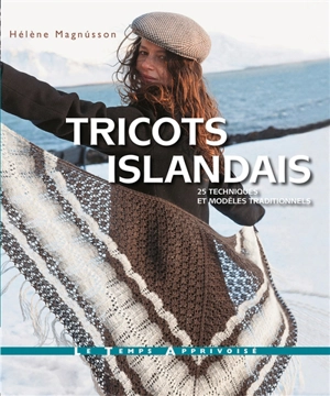Tricots islandais : 25 techniques et modèles traditionnels - Hélène Magnùsson