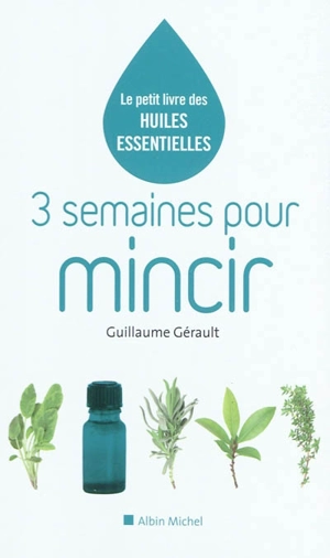 3 semaines pour mincir - Guillaume Gérault