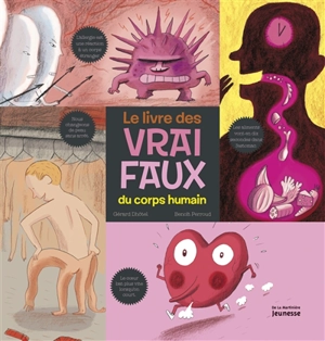 Le livre des vrai-faux du corps humain - Gérard Dhôtel