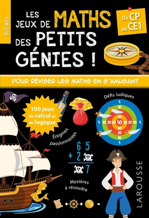 Jeux de maths des petits génies ! : du CP au CE1, 6-7 ans - Mathieu Quénée