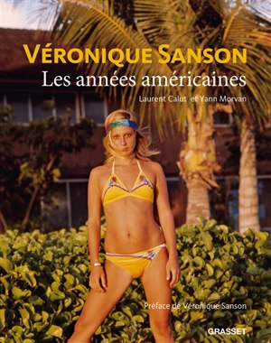 Véronique Sanson : les années américaines - Laurent Calut