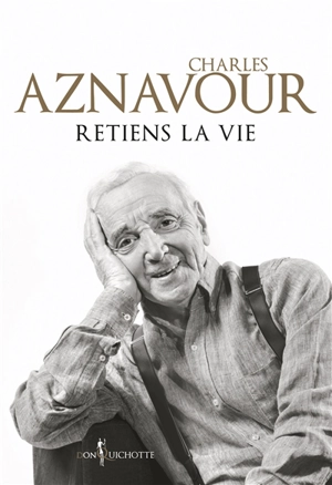 Retiens la vie - Charles Aznavour