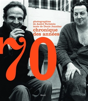 Chronique des années 70 - André Perlstein