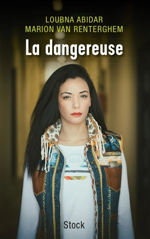 La dangereuse - Loubna Abidar