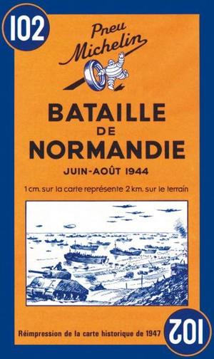 CARTES HISTORIQUES / THEMATIQU - CARTE BATAILLE DE NORMANDIE - JUIN-AOUT 1944 / BATTLE OF NORMANDY - - Collectif