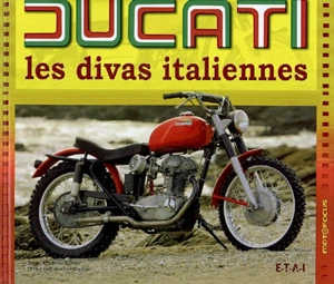 Ducati : les divas italiennes - Etienne Souillot