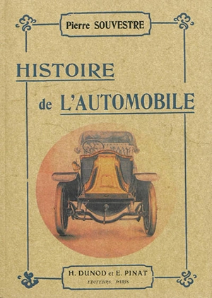 Histoire de l'automobile - Pierre Souvestre