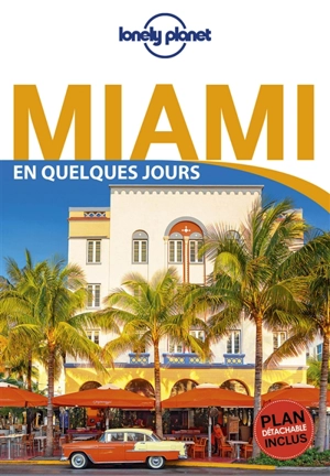 Miami en quelques jours - Regis St Louis