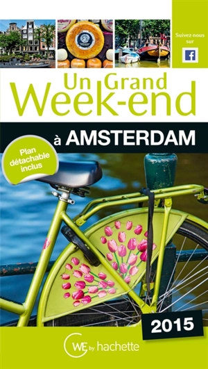 Un grand week-end à Amsterdam : 2015 - Katherine Vanderhaeghe