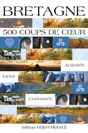 Bretagne : 500 coups de coeur - Alix Delalande