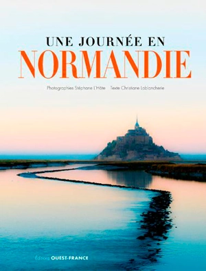 Une journée en Normandie - Stéphane L'Hôte