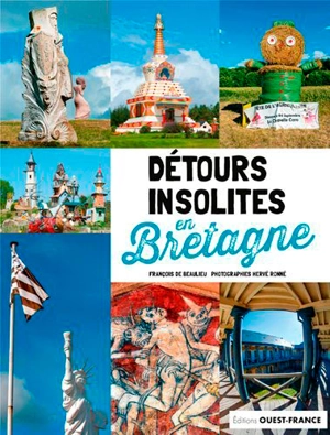 Détours insolites en Bretagne - François de Beaulieu