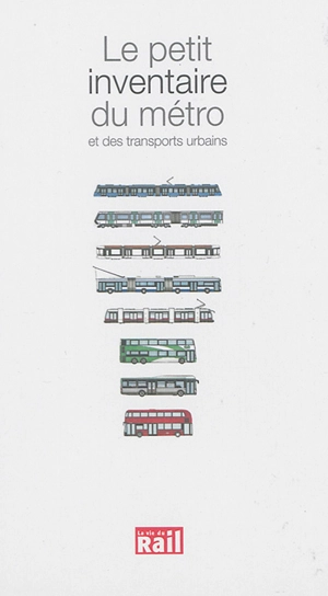 Le petit inventaire du métro et des transports urbains - Samuel Delziani