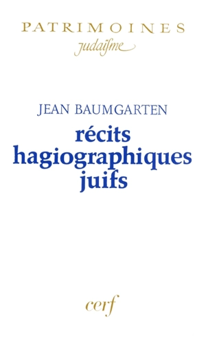 Récits hagiographiques juifs - Jean Baumgarten
