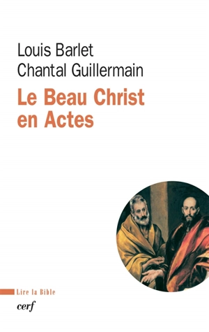 Le beau Christ en Actes - Louis Barlet