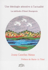 Une théologie attentive à l'actualité : la méthode d'Henri Bourgeois - Josep Casellas Matas