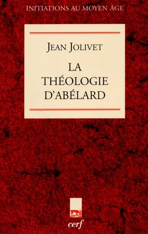 La théologie d'Abélard - Jean Jolivet