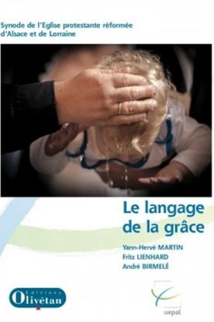 Le langage de la grâce - Yann-Hervé Martin