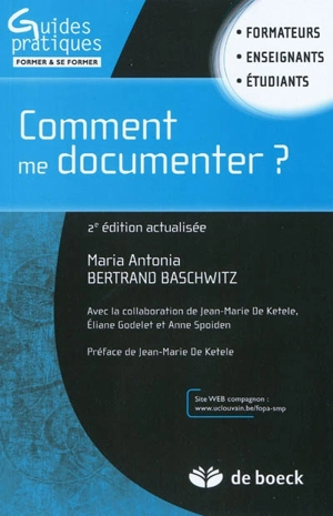Comment me documenter ? : formateurs, enseignants, étudiants - Maria Antonia Bertrand Baschwitz