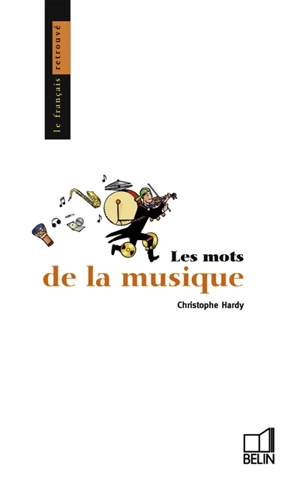 Les mots de la musique - Christophe Hardy