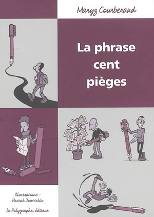 La phrase cent pièges - Maryz Courberand