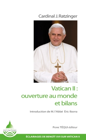 Vatican II : ouverture au monde et bilans - Benoît 16