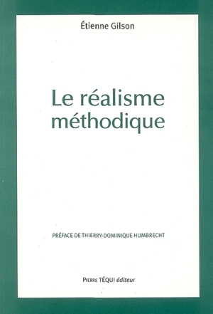 Le réalisme méthodique - Etienne Gilson