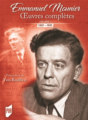 Oeuvres complètes. Vol. 1. 1922-1932 - Emmanuel Mounier