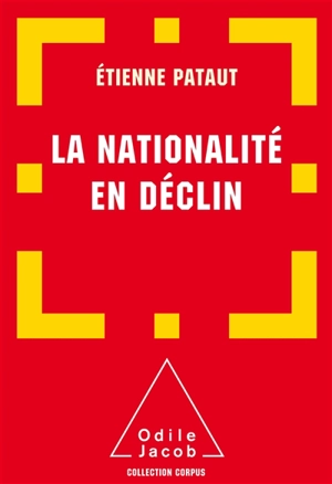 La nationalité en déclin - Etienne Pataut