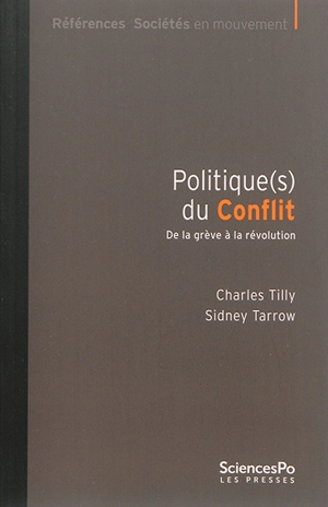 Politique(s) du conflit : de la grève à la révolution - Sidney G. Tarrow