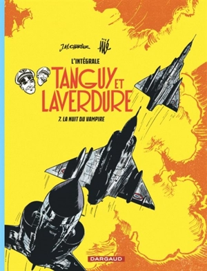 Tanguy et Laverdure : l'intégrale. Vol. 7. La nuit des vampires - Jean-Michel Charlier