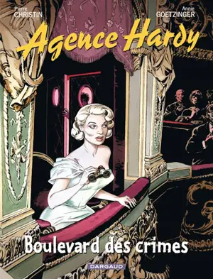 Agence Hardy. Vol. 6. Boulevard des crimes - Pierre Christin