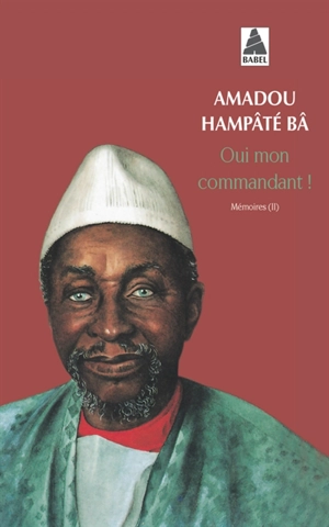 Mémoires. Vol. 2. Oui mon commandant ! - Amadou Hampâté Bâ