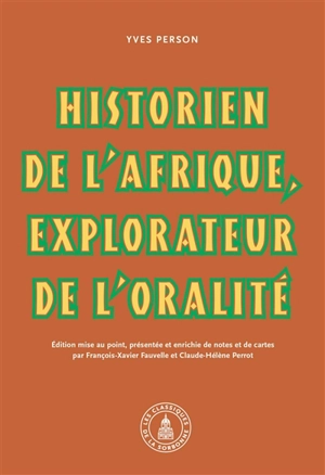 Yves Person, historien de l'Afrique, explorateur de l'oralité - Yves Person