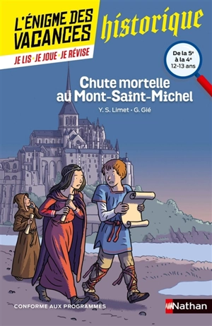 Chute mortelle au Mont-Saint-Michel : de la 5e à la 4e, 12-13 ans : conforme aux programmes - Yun Sun Limet