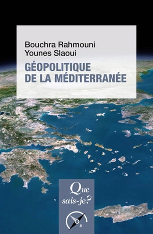 Géopolitique de la Méditerranée - Bouchra Rahmouni Benhida