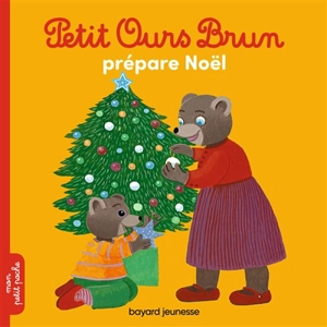 Petit Ours Brun prépare Noël - Hélène Serre