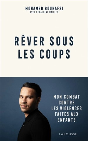 Rêver sous les coups - Mohamed Bouhafsi