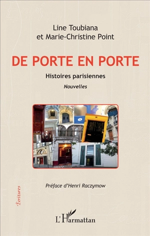 De porte en porte : histoires parisiennes - Line Toubiana